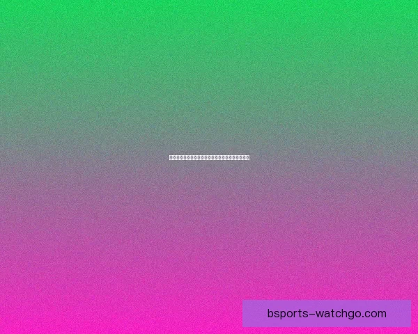 世界杯精彩对决尽在体育竞猜平台尽享胜负预测乐趣 世界杯精彩对决尽在体育竞猜平台尽享胜负预测乐趣